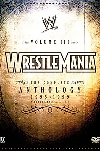 Постер к фильму «WWE РестлМания: Полная антология, часть 3 (2005)»