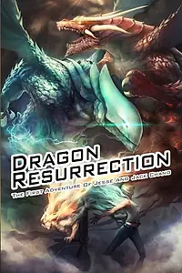 Постер к фильму «Dragon Resurrection»