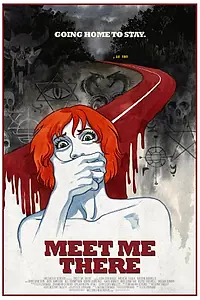 Постер к фильму «Meet Me There (2014)»