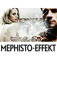 Постер к фильму «Mephisto-Effekt (2013)»