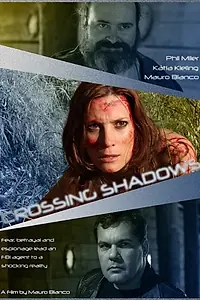 Постер к фильму «Crossing Shadows (2015)»