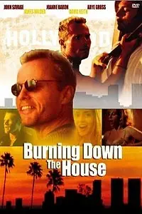 Постер к фильму «Burning Down the House (2001)»