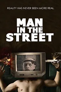 Главный постер фильма «Man in the Street (2013)»