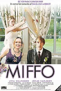Постер к фильму «Miffo (2003)»