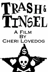 Постер к фильму «Hollywood Trash & Tinsel (2004)»