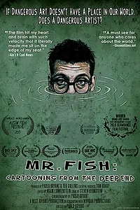 Главный постер фильма «Mr. Fish: Cartooning from the Deep End (2017)»