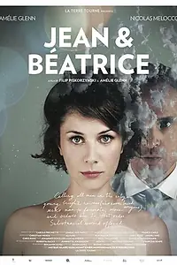 Постер к фильму «Jean & Beatrice (2014)»