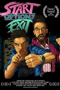 Постер к фильму «Start Options Exit (2014)»