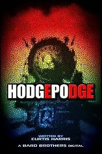 Постер к фильму «Hodgepodge (2013)»