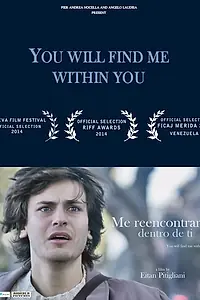 Главный постер фильма «Me Reencontrara's Dentro De Ti (2013)»