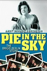 Постер к фильму «Pie in the Sky: The Brigid Berlin Story (2000)»