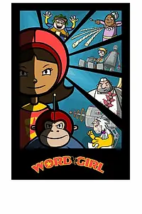Постер к мультсериалу «WordGirl (2007 - 2015)»
