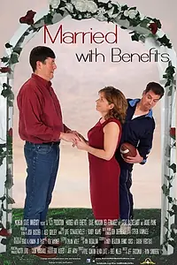 Постер к фильму «Married with Benefits (2013)»