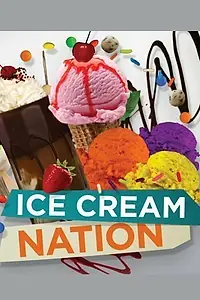 Постер к фильму «Ice Cream Nation (2013)»