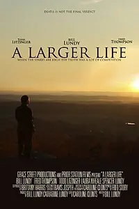 Постер к фильму «A Larger Life (2015)»