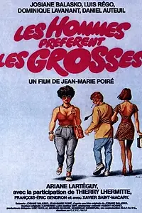 Главный постер фильма «Мужчины предпочитают толстушек (1981)»