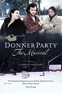 Главный постер фильма «Donner Party: The Musical (2013)»