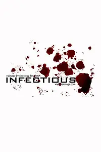 Постер к фильму «Infectious»