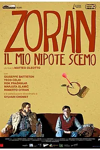 Главный постер фильма «Зоран, мой племянник-идиот (2013)»