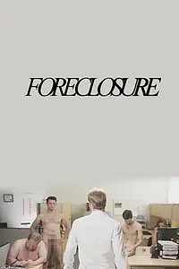 Постер к фильму «Foreclosure (2013)»