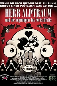 Постер к мультфильму «Herr Alptraum und die Segnungen des Fortschritts (2011)»