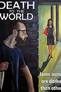 Главный постер фильма «Death to the World (2014)»