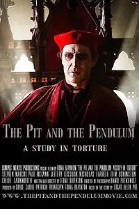 Постер к фильму «The Pit and the Pendulum: A Study in Torture (2016)»