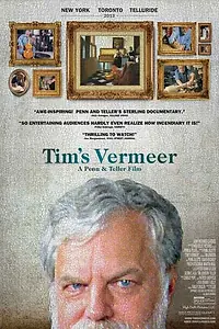 Главный постер фильма «Вермеер Тима (2013)»