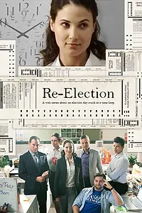 Постер к сериалу «Re-Election (2014)»