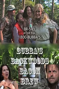 Постер к фильму «Bubba's Backwoods Bacon Brew (2013)»