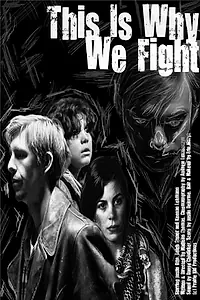 Постер к фильму «This Is Why We Fight (2013)»