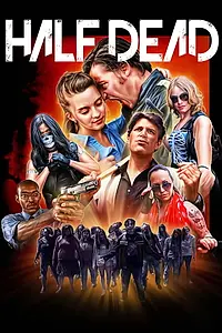 Постер к фильму «Half Dead (2013)»