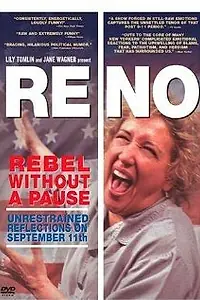 Главный постер фильма «Reno: Rebel Without a Pause (2002)»