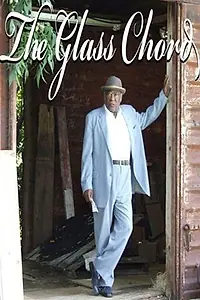 Главный постер фильма «The Glass Chord (2013)»