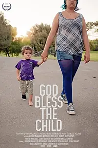 Главный постер фильма «God Bless the Child (2015)»