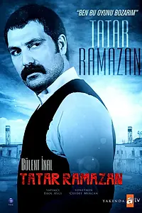 Постер к сериалу «Татар Рамазан (2013 - 2014)»