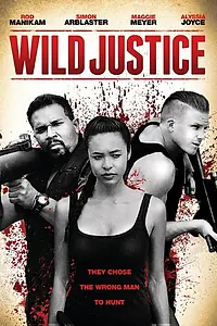 Постер к фильму «Wild Justice (2014)»