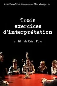 Главный постер фильма «Три упражнения на интерпретацию (2013)»