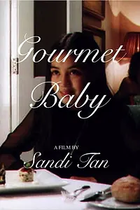 Главный постер фильма «Gourmet Baby (2001)»