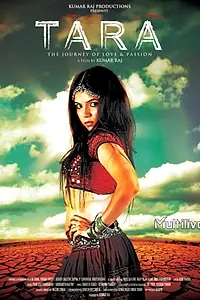 Главный постер фильма «Tara: The Journey of Love and Passion (2013)»