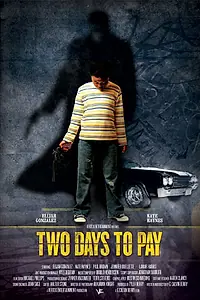 Постер к фильму «Two Days to Pay»
