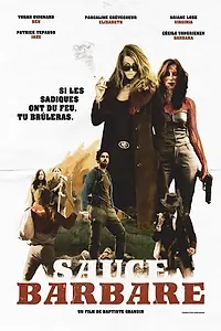 Постер к фильму «Sauce barbare (2015)»