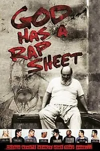 Постер к фильму «God Has a Rap Sheet (2003)»