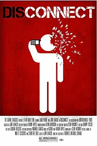 Постер к фильму «Disconnect (2012)»