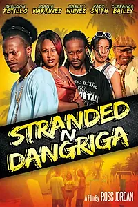 Постер к фильму «Stranded N Dangriga (2013)»