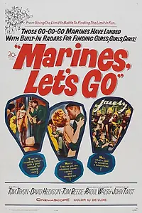 Постер к фильму «Marines, Let's Go (1961)»
