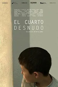 Постер к фильму «El Cuarto Desnudo (2013)»