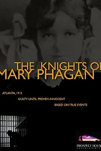 Главный постер фильма «The Knights of Mary Phagan»