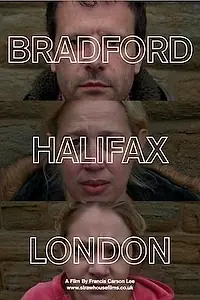Главный постер фильма «Bradford Halifax London (2013)»