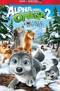 Постер к мультфильму «Альфа и Омега: Приключения праздничного воя (2013)»